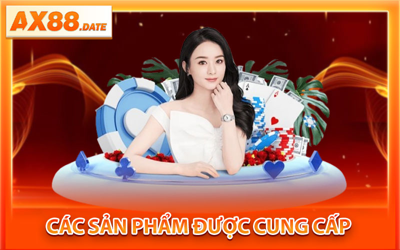 Các Sản Phẩm Được Cung Cấp