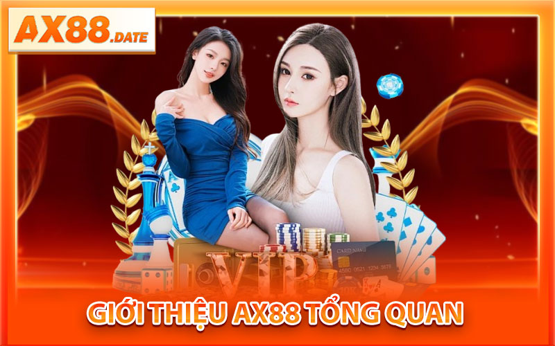 Giới Thiệu AX88 Tổng Quan